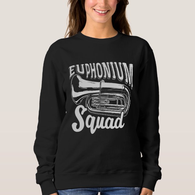 Sweatshirt Euphonium Squad Euphoniumist Baritone (Devant)