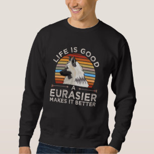 Sweatshirt Eurasier Chien drôle idée cadeau