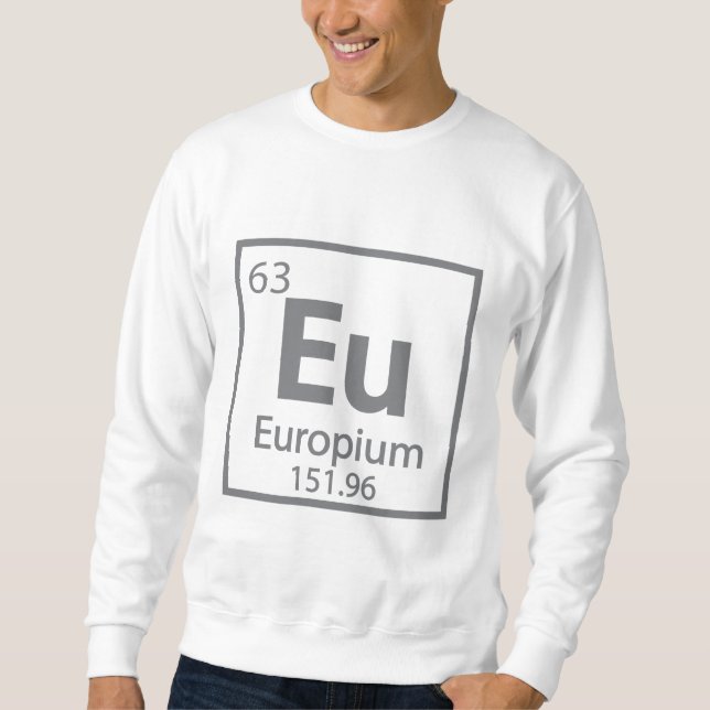 Sweatshirt Europium - Europe Science Periodic Design (Devant)