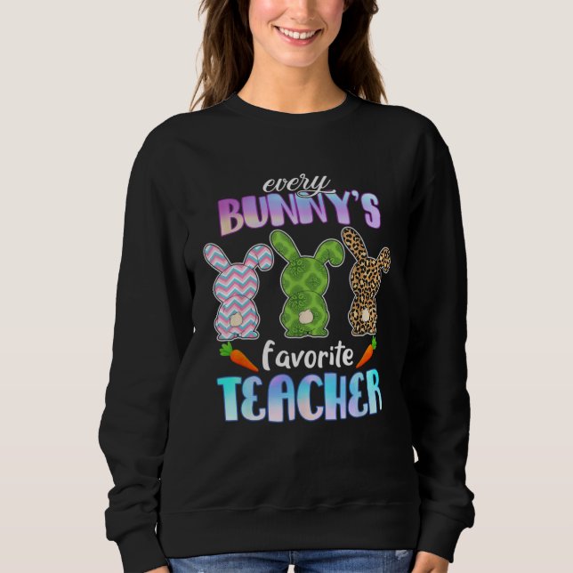 Sweatshirt Every Bunny Is Favorite Teacher Leopard Bunny East (Devant)