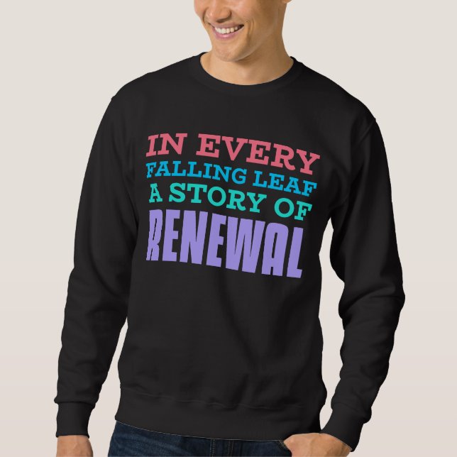 Sweatshirt Every FaIIleaf, A Story Of Renewal (Devant)