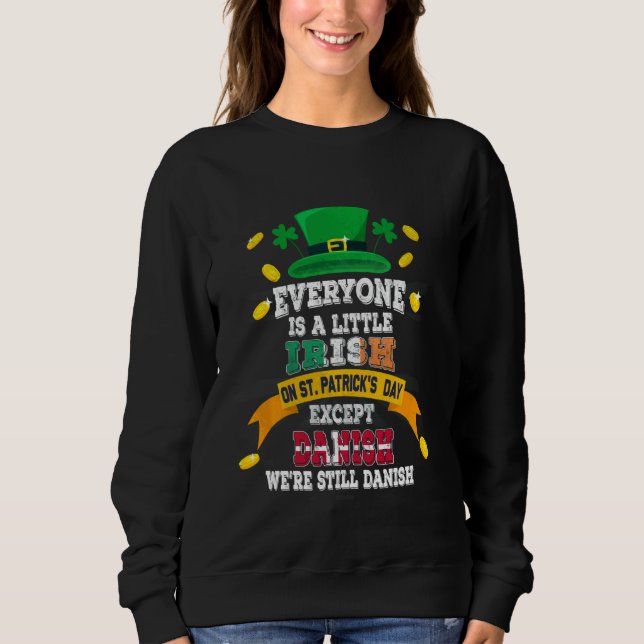 Sweatshirt Everyone Is A Little Irish On St Patrick Exce (Devant)