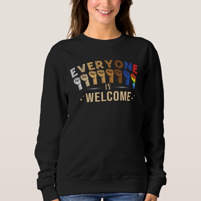 Sweatshirt Everyone is Welcome LGBT Q Pride Social Justice Eq (Devant)