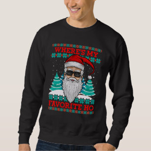 Sweatshirt Evil Père Noël Où Est Mon Favori Ho Funny Ugly Chr