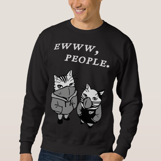 Sweatshirt Ew People  Cat  Introvert (Devant)