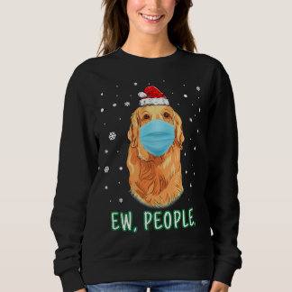 Sweatshirt Ew People Christmas Santa Golden Retriever Wearing