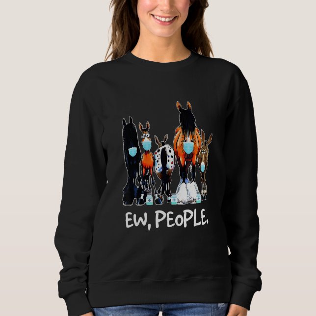 Sweatshirt Ew People Horse Lover Horse Riding Equestrian Farm (Devant)
