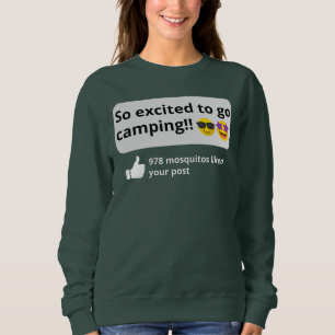 Sweatshirt Excité à aller camper, drôle de moustique heureux 