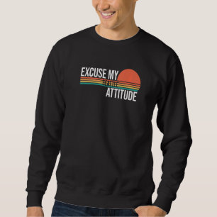 Sweatshirt Excusez Mon Attitude Seattle Pour Les Hommes Femme