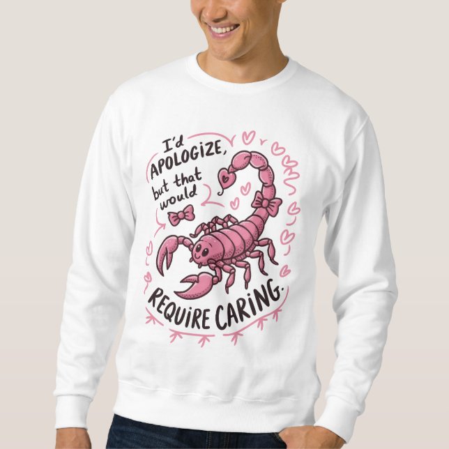 Sweatshirt Excusez Scorpio Citation Drôle Scorpio (Devant)