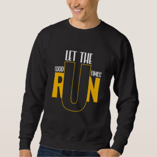 Sweatshirt Exécuter des citations inspirées motivationnelles