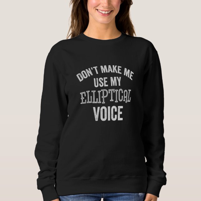Sweatshirt Exercice de voix elliptique sarcastique (Devant)