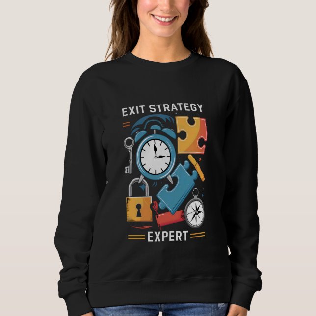 Sweatshirt Exit Strategy Expert Quitter Salle de jeu Escape (Devant)