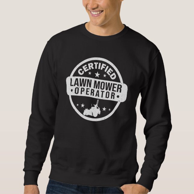 Sweatshirt Exploitant certifié de tondeuse à gazon (Devant)