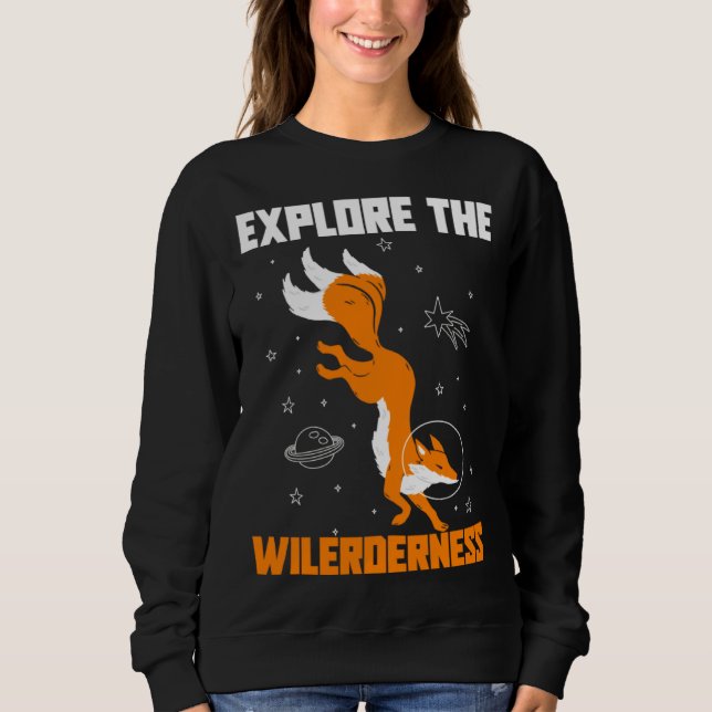 Sweatshirt Explore The Wilderness Space Astronaut Fox (Devant)