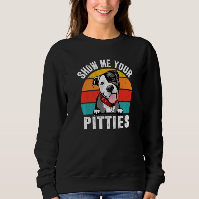 Sweatshirt Exposition de chiens Pit Bull Montre-moi tes Pitti (Devant)