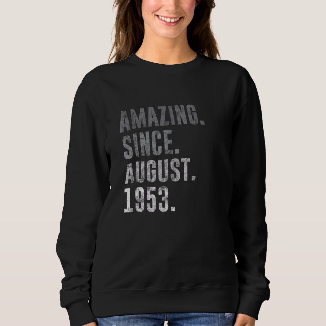 Sweatshirt Extraordinaire depuis août 1953 69e anniversaire V (Devant)