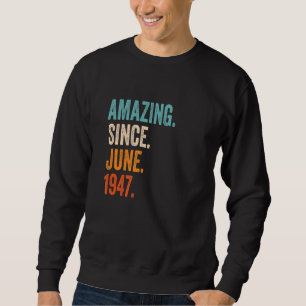 Sweatshirt Extraordinaire depuis juin 1947 76e anniversaire