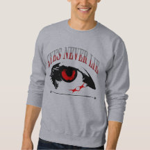 sweatshirt "Eye Never Lie",