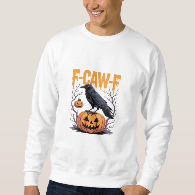Sweatshirt F-Caw-F Classique Halloween Corbeau Citrouille Tee (Devant)