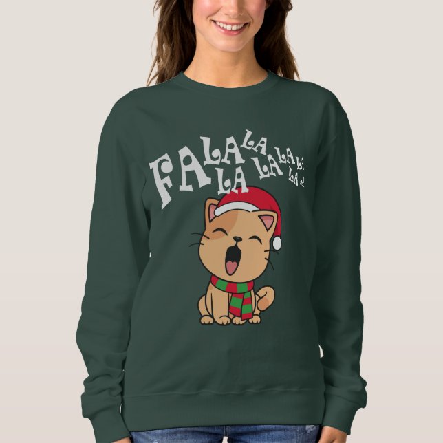 Sweatshirt Fa La La La Christmas Chat Chantant T-Shirt (Devant)
