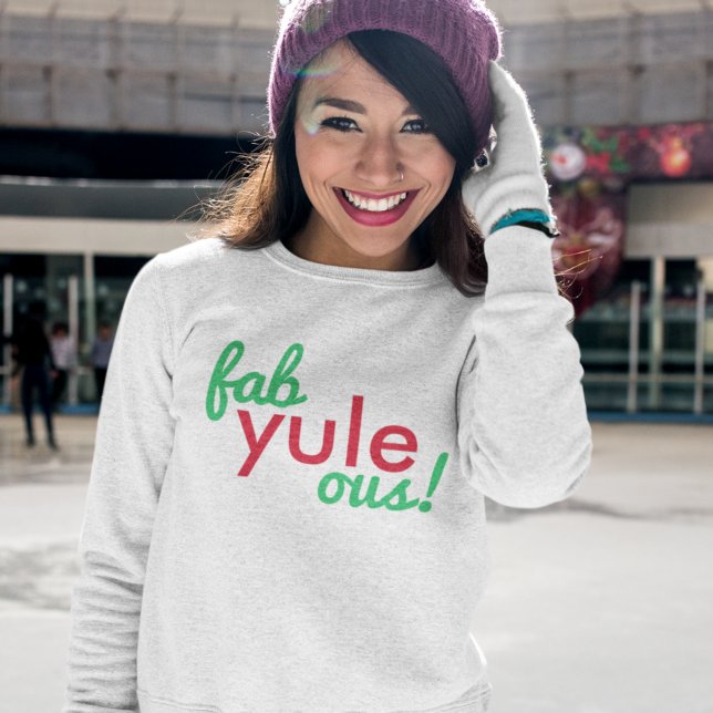Sweatshirt Fab Yule Ous | Fabuleux Noël élégant Fun Fab (Créateur téléchargé)