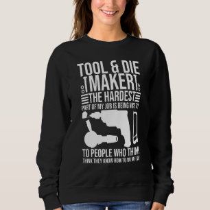 Sweatshirt Fabricant d'outils et de matrices Fabricant d'outi