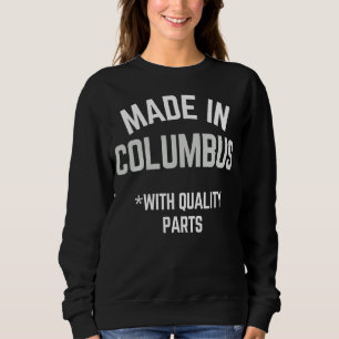 Sweatshirt Fabriqué À Columbus Slogan Né À Columbus 1
