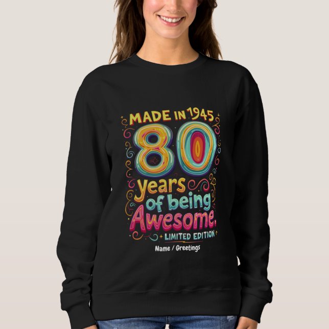 Sweatshirt  Fabriqué en 1945, 80 Ans d'être Génial  (Devant)