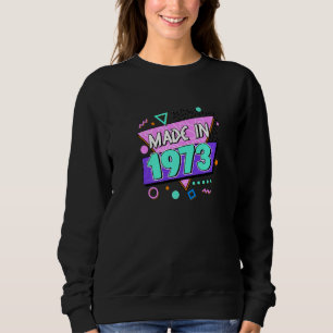 Sweatshirt Fabriqué En 1973 49e anniversaire 80s 90s 1990s 19