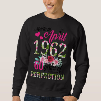 Sweatshirt Fabriqué En Avril 1962 Floral 60 Ans 60ème Anniver