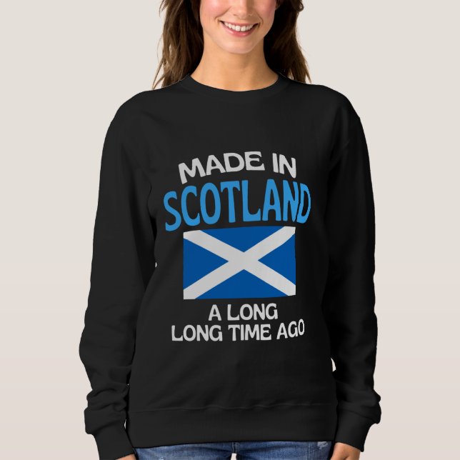 Sweatshirt Fabriqué En Écosse Il Y A Longtemps Un Bi Écossais (Devant)