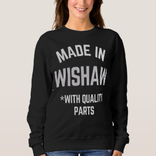 Sweatshirt Fabriqué En Wishaw Slogan Né À Wishaw