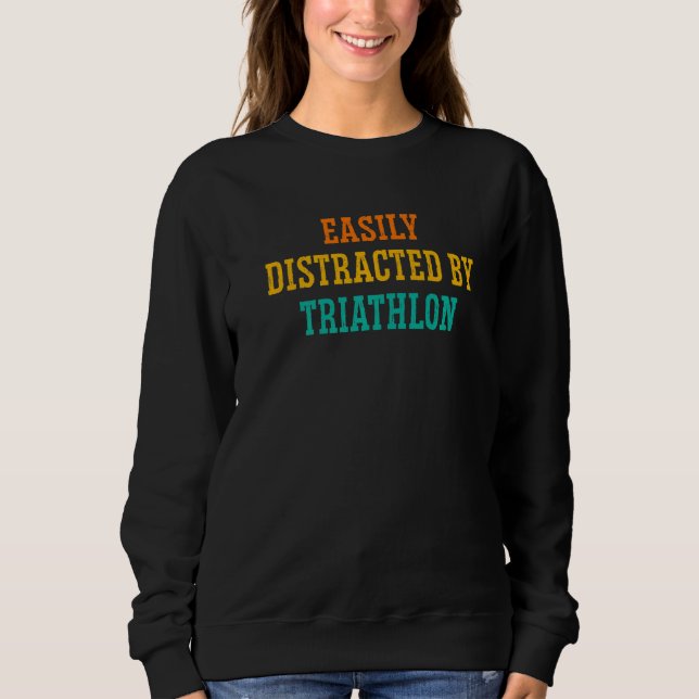 Sweatshirt Facilement Distracté Par Triathlon Run Cycling Swi (Devant)