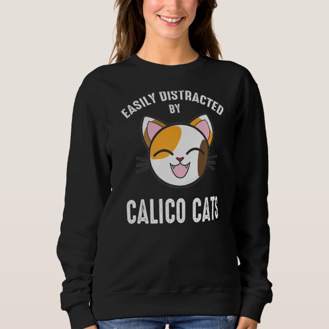 Sweatshirt Facilement Distrait Par Calico Cats Calico Cat 1 (Devant)