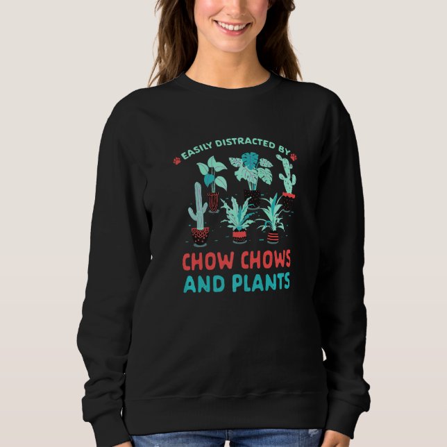 Sweatshirt Facilement Distrait Par Chow Chows Et Chow Plante  (Devant)