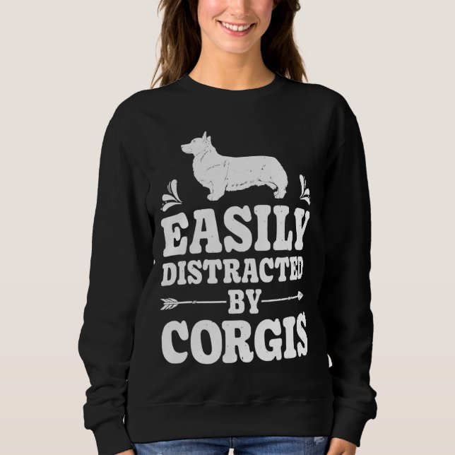 Sweatshirt Facilement Distrait Par Corgis Funny Corgi Chien (Devant)