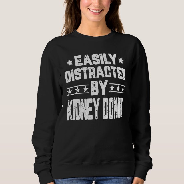 Sweatshirt Facilement Distrait Par Le Donneur De Rein Kidney  (Devant)