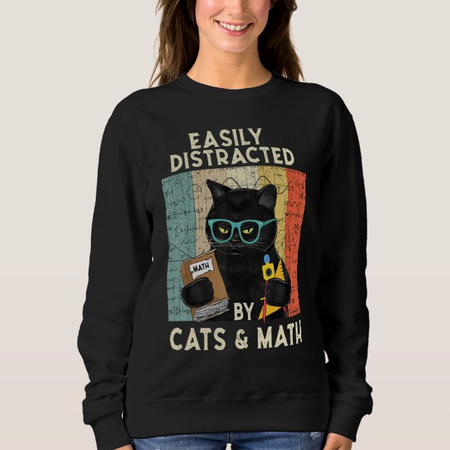 Sweatshirt Facilement Distrait Par Les Chats Et Math Cat & Ma (Devant)