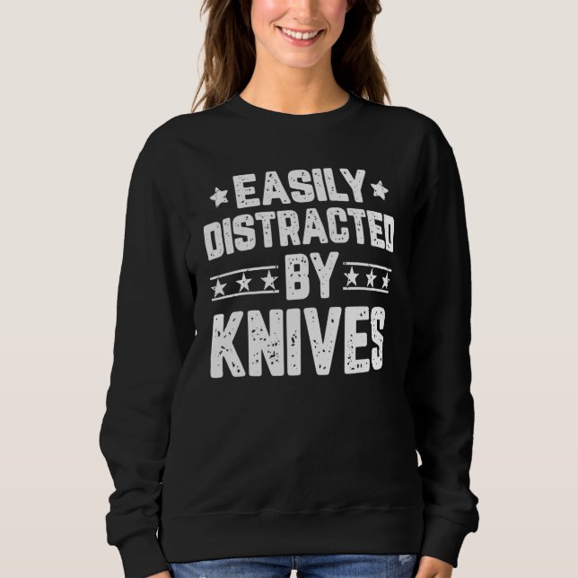 Sweatshirt Facilement Distrait Par Les Couteaux  Couteau Cout (Devant)