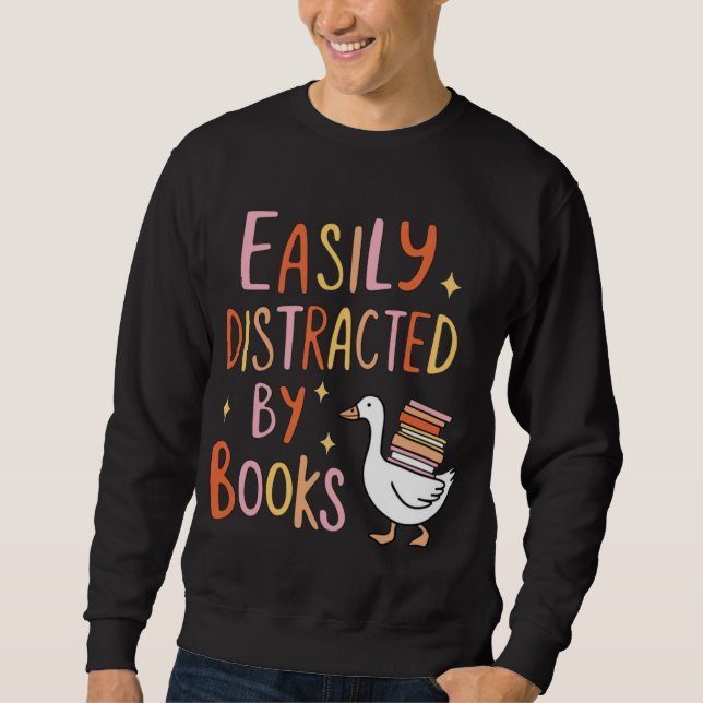 Sweatshirt Facilement distrait par les livres (Devant)