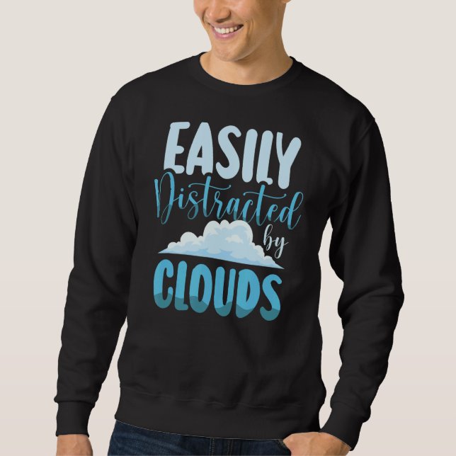 Sweatshirt Facilement Distrait Par Les Nuages Météo Météo Mét (Devant)