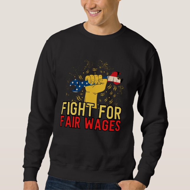 Sweatshirt Fair Wages Labor Rights Income Inequality (Devant)