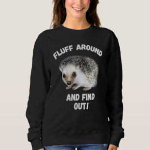 Sweatshirt Faire du Flan Autour Découvrir Hérisson Mème Humou