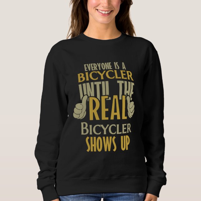 Sweatshirt Faire du vélo jusqu'à l'arrivée du vrai (Devant)