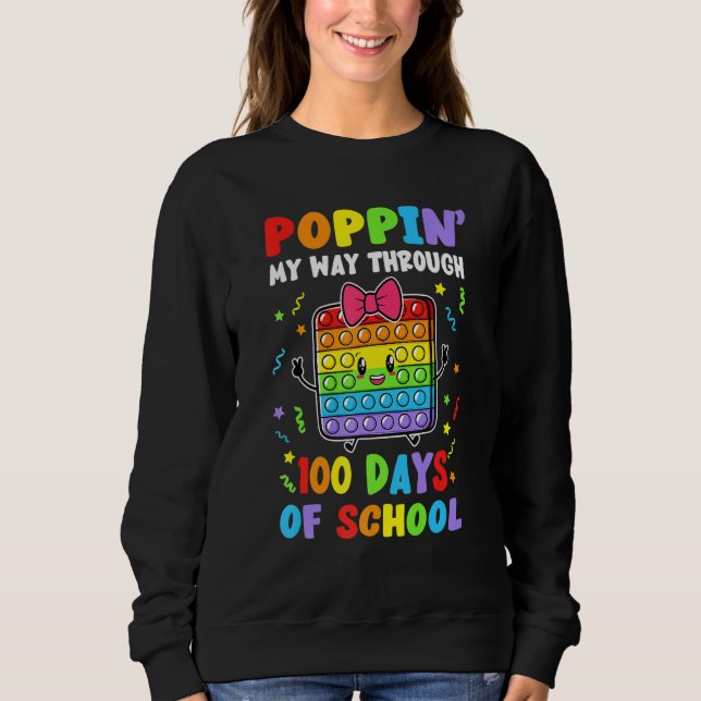 Sweatshirt Faisant éclater mon chemin à travers 100 jours Pop (Devant)