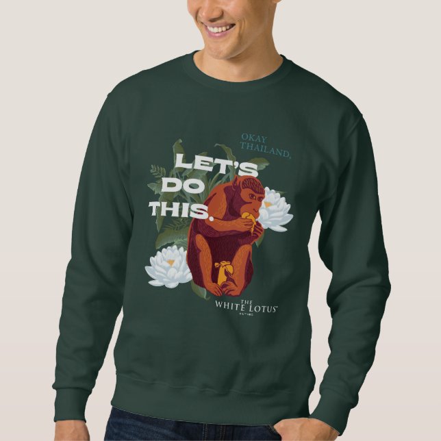 Sweatshirt "Faisons ça" Singe - Le Lotus Blanc (Devant)
