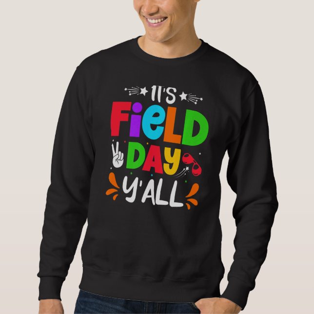 Sweatshirt Faisons ce jour de terrain Ce que l'enseignant Sch (Devant)