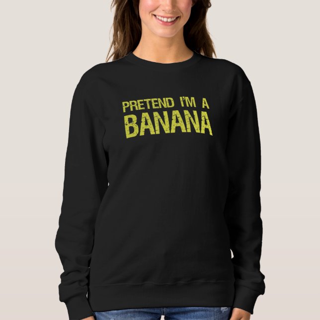 Sweatshirt Faisons comme si j'étais une banane tenue décontra (Devant)