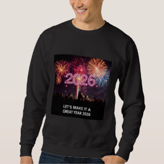 Sweatshirt Faisons de 2026 une année exceptionnelle Feux d'ar